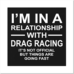 Relationship With Drag Racing Going Fast Funny Pun Posters and Art